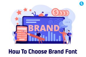 How To Choose Brand Font