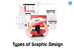 In this article, we will explore 8 basic types of graphic design so that you can learn more about what it means to be an artist working with images and text.