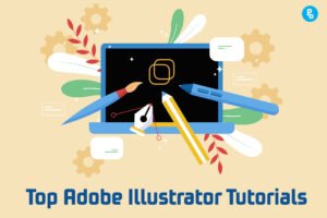 12 Adobe Illustrator Tutorials that will make you a Pro