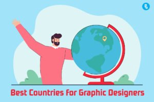 Here are the top 10 countries leading the way for graphic design jobs: