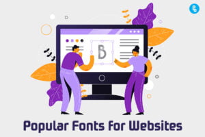 Top 10 Most Popular Fonts for Websites (2023)