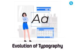 In this article, We'll explore how typography has evolved over time and what it means for you as a designer or consumer.