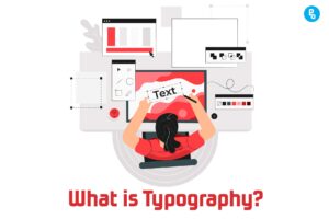Typography Explained (Why You Need It in 2024)